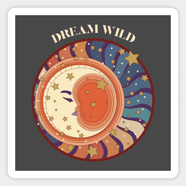 Dream Wild Dreamer Magnet by Tip Top Tee's